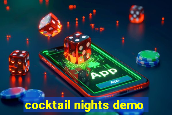 cocktail nights demo